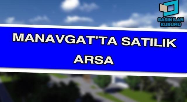 Manavgat’ta Satılık Arsa