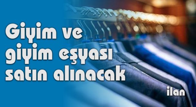 Giyim Malzemeleri Satın Alınacak