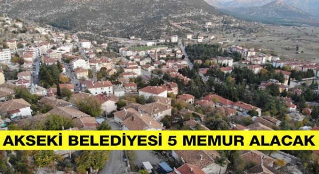 Akseki Belediye Başkanlığı 5 Memur Alacak