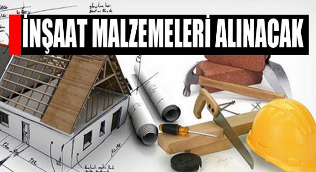 İnşaat malzemesi alınacak