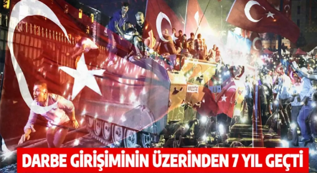 İhanet Gecesinin Üzerinden 7 Yıl Geçti