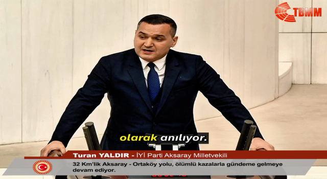 Yaldır TBMM’de Sordu “Bu Yol Kaç Can Daha Alacak”