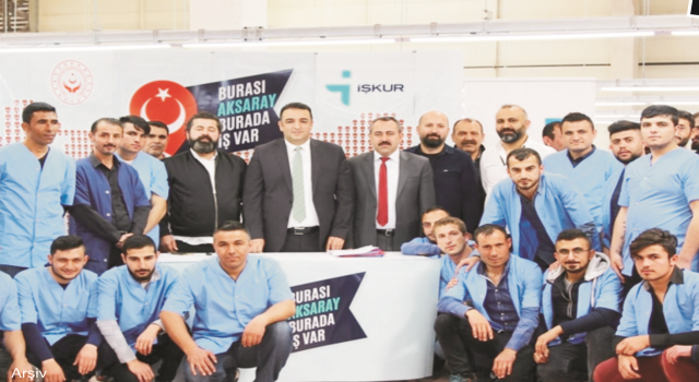 İŞKUR’ın Çabası Aksaray’ı İstihdam Şehri Haline Getiriyor