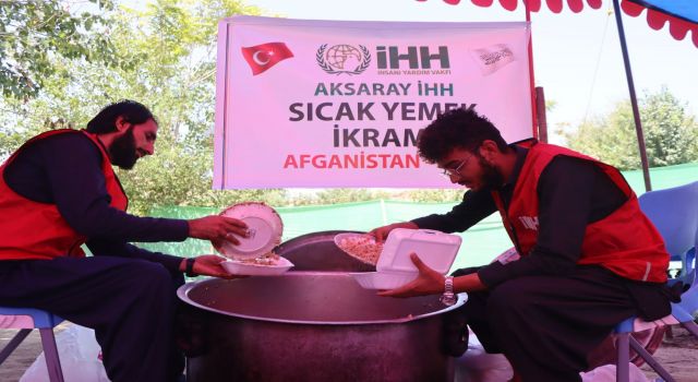 Aksaray İHH’dan Afganistan’daki Depremzedelere Sıcak Yemek Desteği