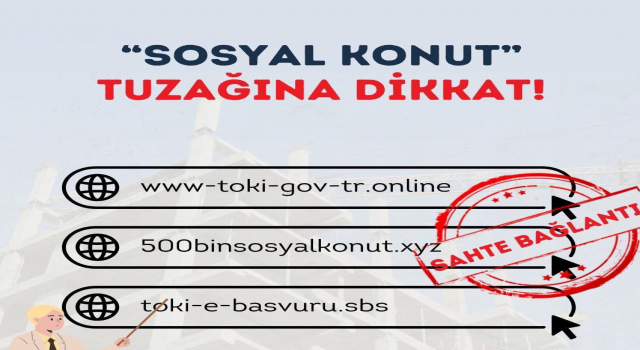 Emniyetten Uyarı; “Ev Sahibi Olma Hayali Kabusa Dönmesin!”