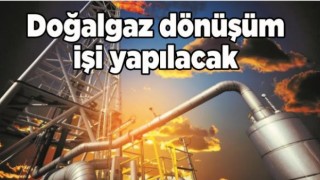 Doğalgaz Dönüşüm İşi Yaptırılacak