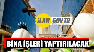Bina İşleri Yaptırılacak
