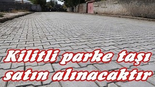 Kilitli Parke Taşı Satın Alınacak