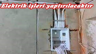 Elektrik İşleri Yaptırılacak