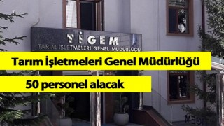 Tarım İşletmeleri Genel Müdürlüğü 50 Personel Alacak