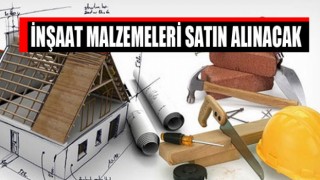 İnşaat malzemeleri satın alınacak