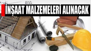 İnşaat malzemesi alınacak