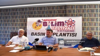 Aksaray Bilim Festivali 15 Eylül'de başlayacak
