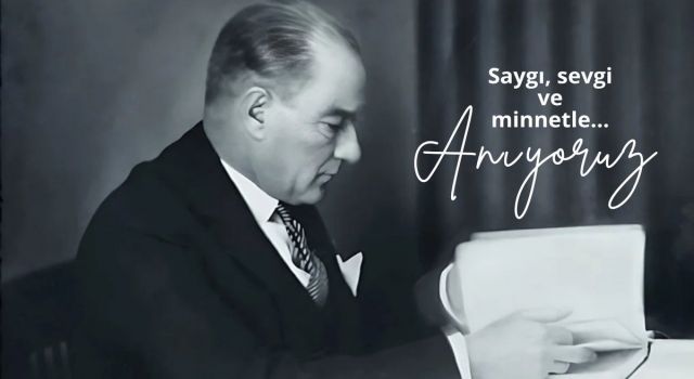 87’nci Yılda Rahmet ve Özlemle Anıyoruz