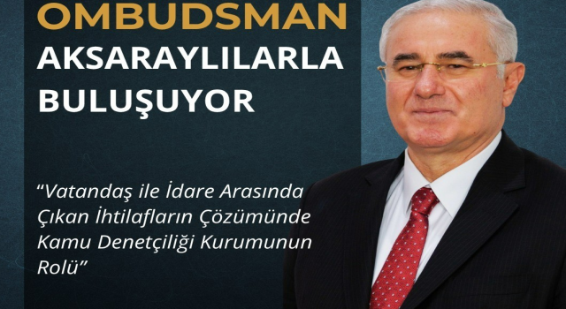 Kamu Başdenetçisi Halkla Buluşacak