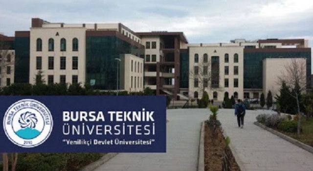 Bursa Teknik Üniversitesi 4 Öğretim Görevlisi ve Araştırma Görevlisi Alacak