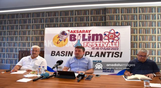 Aksaray Bilim Festivali 15 Eylül'de başlayacak